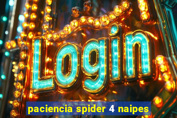 paciencia spider 4 naipes